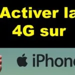 comment activer la 4g sur iphone