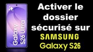 dossier sécurisé Samsung S26