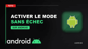 comment activer le mode sans échec sur android