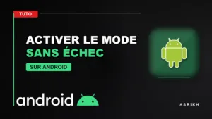 comment activer le mode sans échec sur android