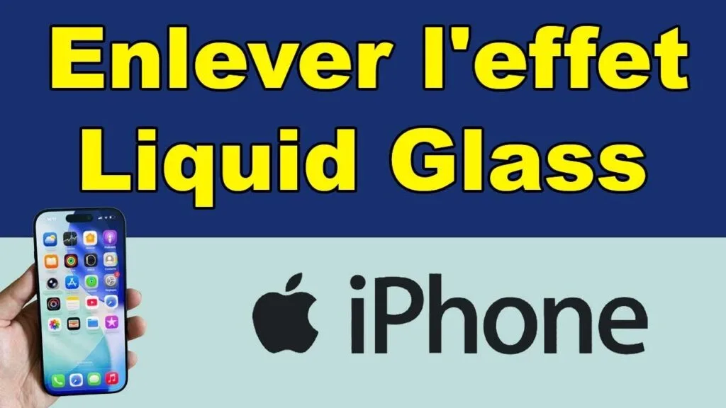 comment enlever l'effet liquid glass sur iphone